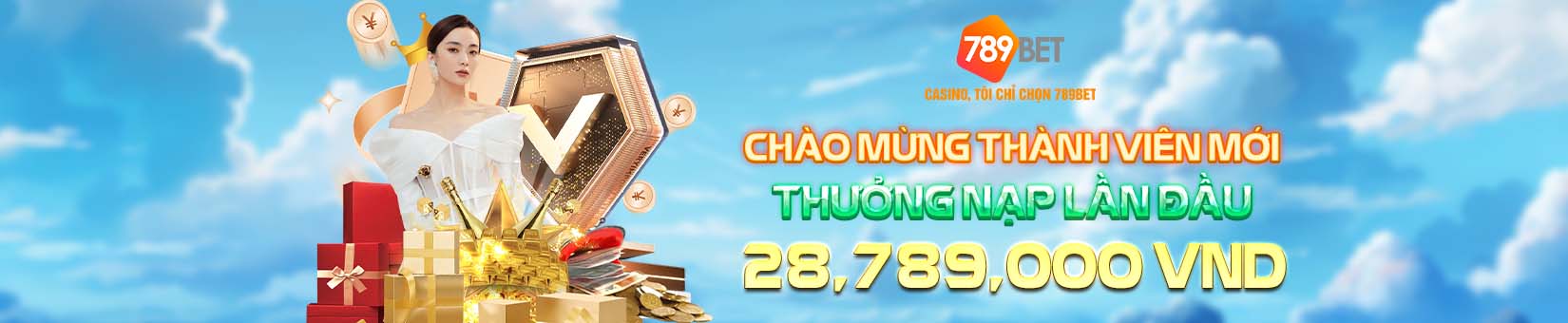 789bet chào mừng thành viên mới nạp tiền lần đầu