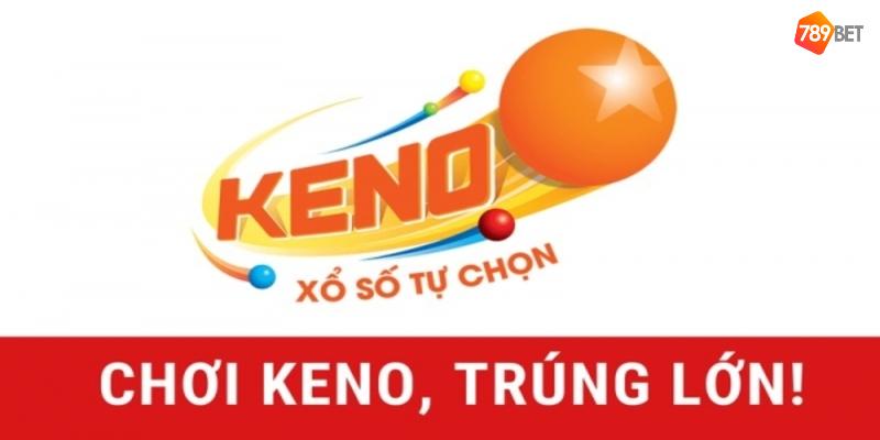 Mánh khóe chơi để chơi xổ số Keno luôn trúng